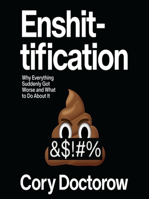 Title details for Enshittification by Cory Doctorow - Wait list